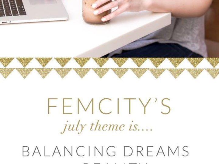 FemCity Harlingen July Workshop -- Balancing Dreams & Reality